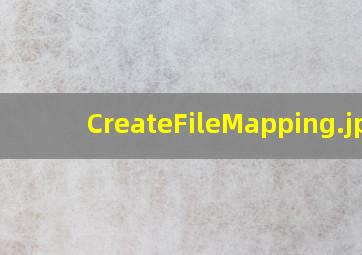 CreateFileMapping