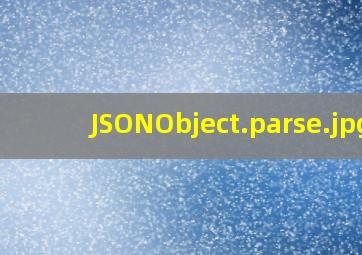 JSONObject.parse