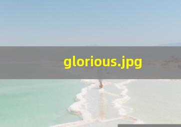 glorious