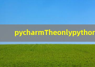 pycharmTheonlypythonIDEY