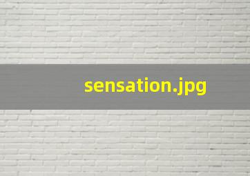 sensation